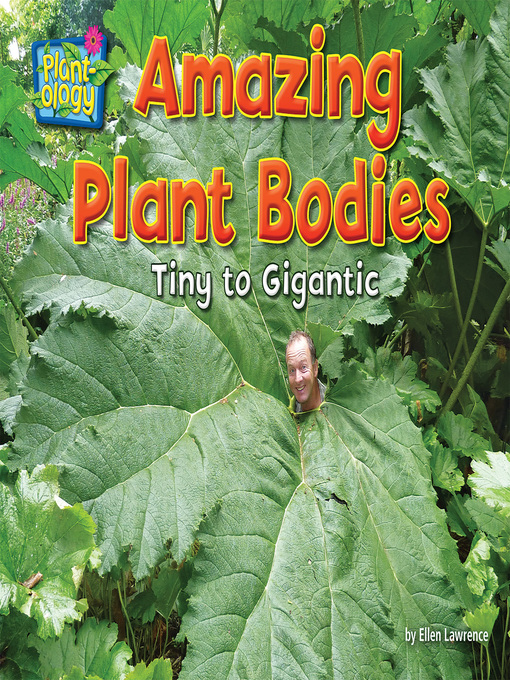 Ellen Lawrence创作的Amazing Plant Bodies作品的详细信息 - 可供借阅